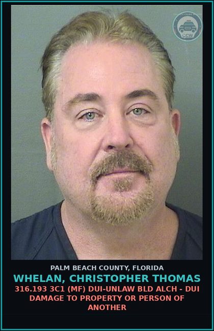 CCW arrest card for WHELAN, CHRISTOPHER THOMAS in Palm Beach County: 316.193 3C1 (MF) DUI-UNLAW BLD ALCH - DUI DAMAGE TO PROPERTY OR PERSON OF ANOTHER