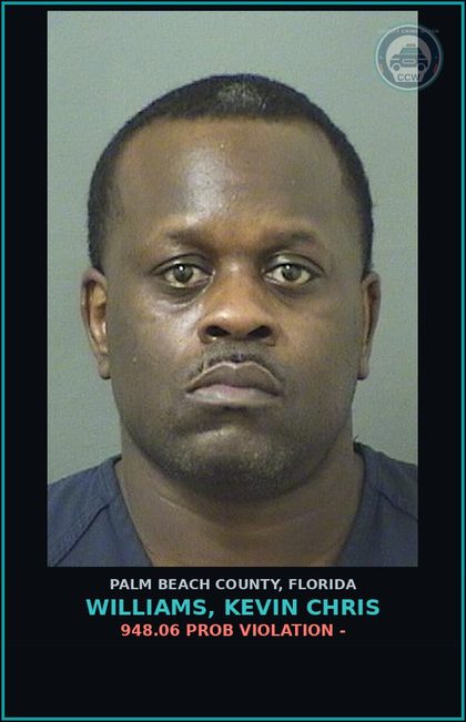 CCW arrest card for WILLIAMS, KEVIN CHRIS in Palm Beach County: 948.06 PROB VIOLATION -