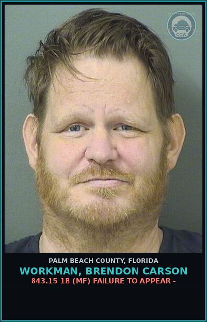 CCW arrest card for WORKMAN, BRENDON CARSON in Palm Beach County: 843.15 1B (MF) FAILURE TO APPEAR -
