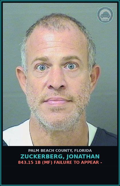 CCW arrest card for ZUCKERBERG, JONATHAN in Palm Beach County: 843.15 1B (MF) FAILURE TO APPEAR -