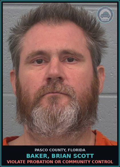 CCW arrest card for BAKER, BRIAN SCOTT in Pasco County: VIOLATE PROBATION OR COMMUNITY CONTROL