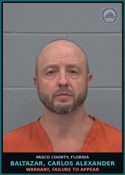 CCW arrest card for BALTAZAR, CARLOS ALEXANDER in Pasco County: WARRANT, FAILURE TO APPEAR