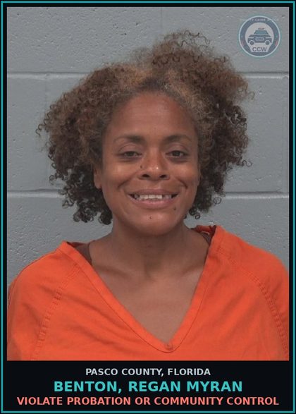 CCW arrest card for BENTON, REGAN MYRAN in Pasco County: VIOLATE PROBATION OR COMMUNITY CONTROL