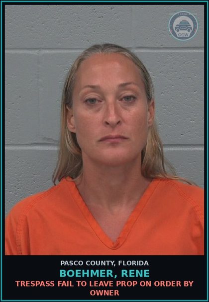 CCW arrest card for BOEHMER, RENE in Pasco County: TRESPASS FAIL TO LEAVE PROP ON ORDER BY OWNER
