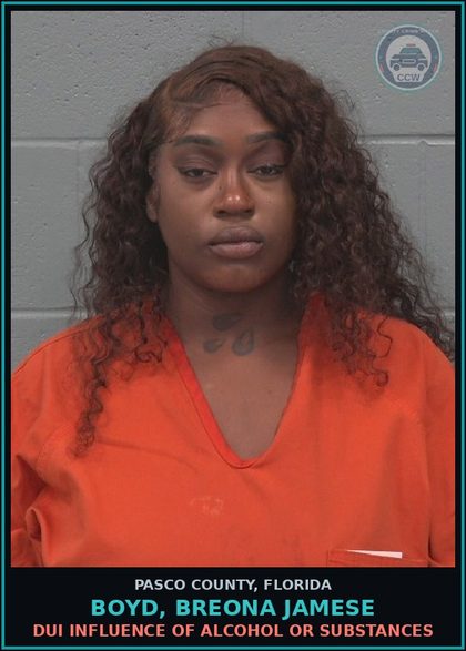 CCW arrest card for BOYD, BREONA JAMESE in Pasco County: DUI INFLUENCE OF ALCOHOL OR DRUGS