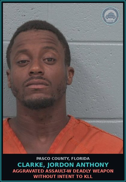 CCW arrest card for CLARKE, JORDON ANTHONY in Pasco County: AGGRAVATED ASSAULT-W DEADLY WEAPON WITHOUT INTENT TO KILL