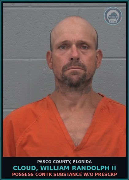 CCW arrest card for CLOUD, WILLIAM RANDOLPH II in Pasco County: POSSESS contr substance W/O PRESCRIPTION