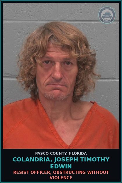CCW arrest card for COLANDRIA, JOSEPH TIMOTHY EDWIN in Pasco County: FALSE REPORT b0mb EXPLOSIVE WPN MASS DEST