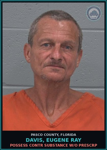 CCW arrest card for DAVIS, EUGENE RAY in Pasco County: POSSESS contr substance W/O PRESCRIPTION