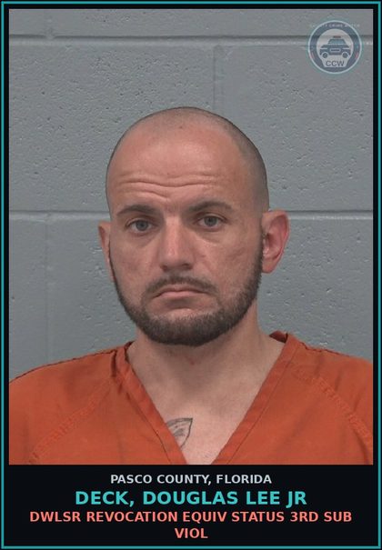 CCW arrest card for DECK, DOUGLAS LEE JR in Pasco County: DWLSR REVOCATION EQUIV STATUS 3RD SUB VIOL