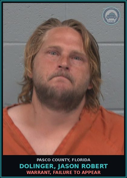 CCW arrest card for DOLINGER, JASON ROBERT in Pasco County: WARRANT, FAILURE TO APPEAR