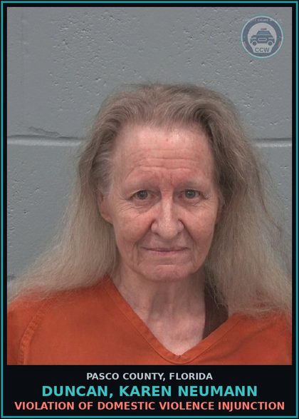 CCW arrest card for DUNCAN, KAREN NEUMANN in Pasco County: VIOLATION OF DOMESTIC VIOLENCE INJUNCTION