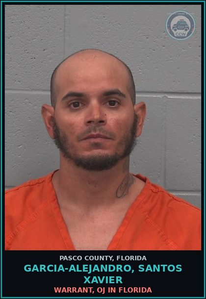 CCW arrest card for GARCIA-ALEJANDRO, SANTOS XAVIER in Pasco County: WARRANT, OJ IN FLORIDA