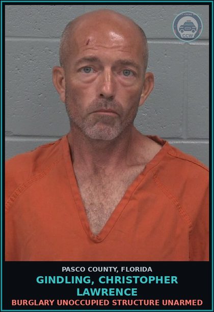 CCW arrest card for GINDLING, CHRISTOPHER LAWRENCE in Pasco County: BURGLARY UNOCCUPIED STRUCTURE UNARMED