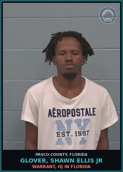 CCW arrest card for GLOVER, SHAWN ELLIS JR in Pasco County: WARRANT, OJ IN FLORIDA
