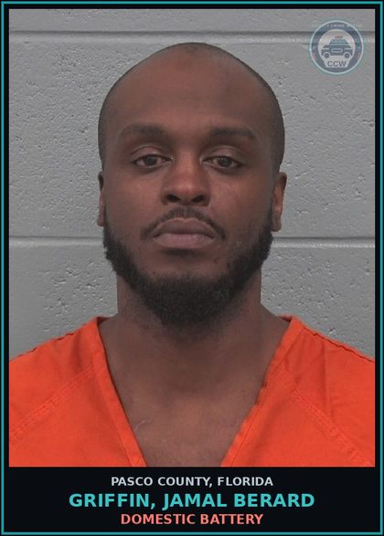CCW arrest card for GRIFFIN, JAMAL BERARD in Pasco County: DOMESTIC BATTERY