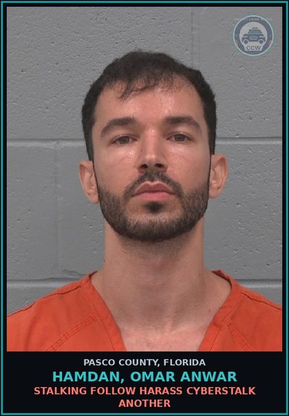 CCW arrest card for HAMDAN, OMAR ANWAR in Pasco County: STALKING FOLLOW HARASS CYBERSTALK ANOTHER