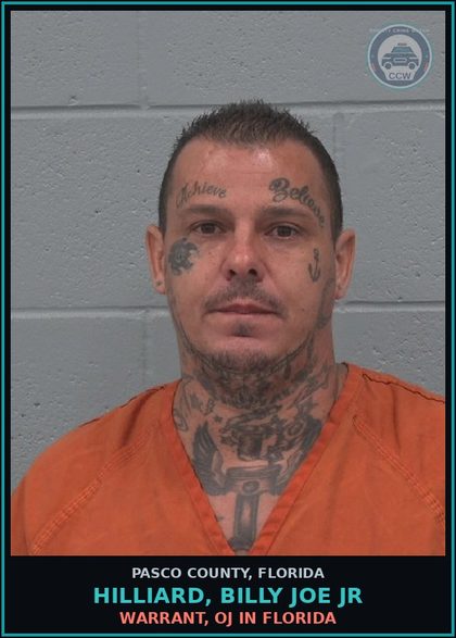 CCW arrest card for HILLIARD, BILLY JOE JR in Pasco County: WARRANT, OJ IN FLORIDA