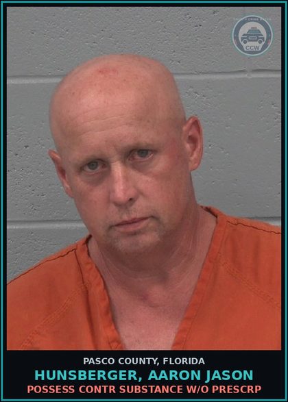CCW arrest card for HUNSBERGER, AARON JASON in Pasco County: POSSESS contr substance W/O PRESCRIPTION