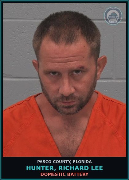 CCW arrest card for HUNTER, RICHARD LEE in Pasco County: DOMESTIC BATTERY
