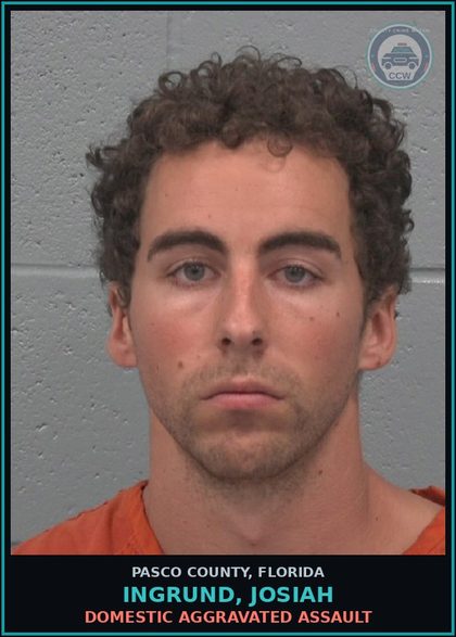 CCW arrest card for INGRUND, JOSIAH in Pasco County: DOMESTIC AGGRAVATED ASSAULT