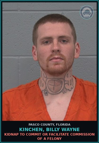 CCW arrest card for KINCHEN, BILLY WAYNE in Pasco County: KIDNAP TO COMMIT OR FACILITATE COMMISSION OF A FELONY