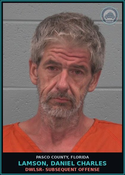 CCW arrest card for LAMSON, DANIEL CHARLES in Pasco County: DWLSR- SUBSEQUENT OFFENSE