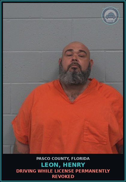 CCW arrest card for LEON, HENRY in Pasco County: DRIVING WHILE LICENSE PERMANENTLY REVOKED
