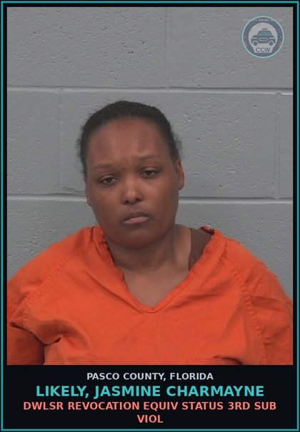 CCW arrest card for LIKELY, JASMINE CHARMAYNE in Pasco County: DWLSR REVOCATION EQUIV STATUS 3RD SUB VIOL