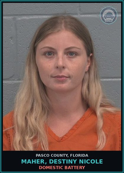 CCW arrest card for MAHER, DESTINY NICOLE in Pasco County: DOMESTIC BATTERY