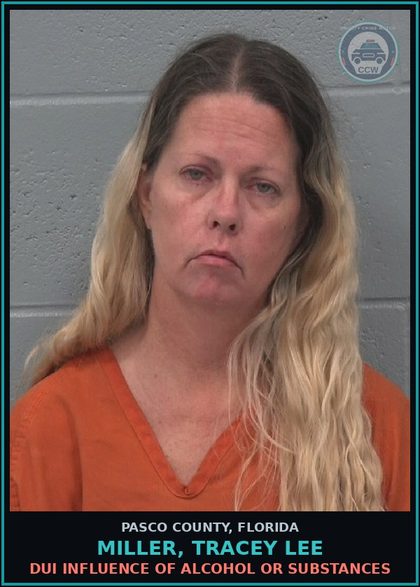 CCW arrest card for MILLER, TRACEY LEE in Pasco County: DUI INFLUENCE OF ALCOHOL OR DRUGS