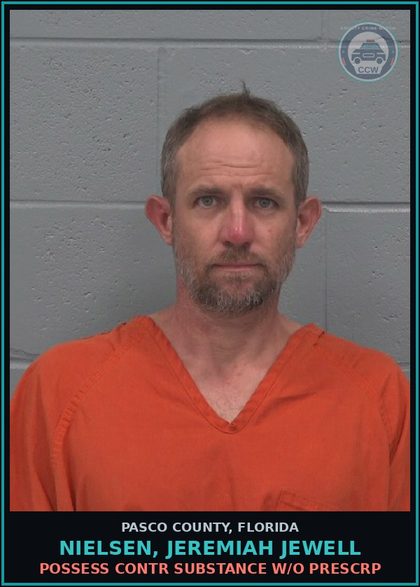 CCW arrest card for NIELSEN, JEREMIAH JEWELL in Pasco County: POSSESS contr substance W/O PRESCRIPTION