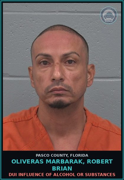 CCW arrest card for OLIVERAS MARBARAK, ROBERT BRIAN in Pasco County: DUI INFLUENCE OF ALCOHOL OR DRUGS