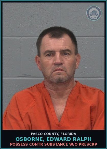 CCW arrest card for OSBORNE, EDWARD RALPH in Pasco County: POSSESS contr substance W/O PRESCRIPTION