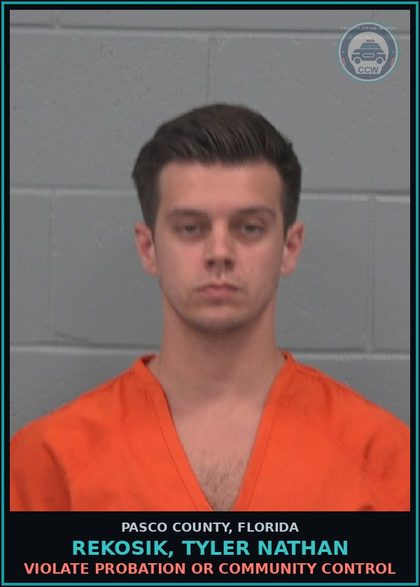 CCW arrest card for REKOSIK, TYLER NATHAN in Pasco County: VIOLATE PROBATION OR COMMUNITY CONTROL