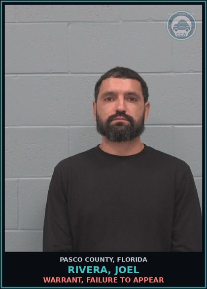 CCW arrest card for RIVERA, JOEL in Pasco County: WARRANT, FAILURE TO APPEAR