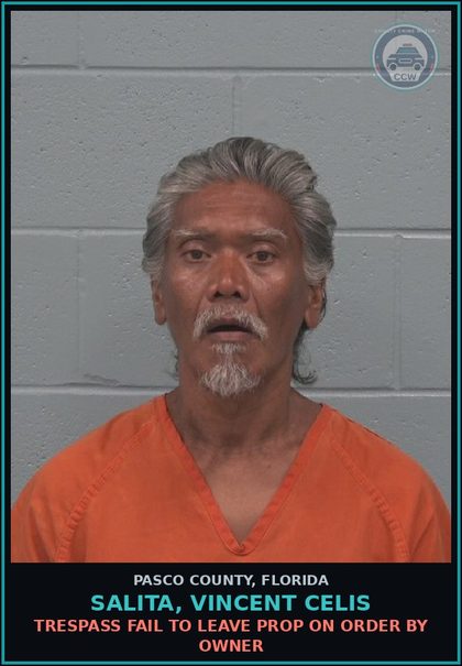 CCW arrest card for SALITA, VINCENT CELIS in Pasco County: TRESPASS FAIL TO LEAVE PROP ON ORDER BY OWNER