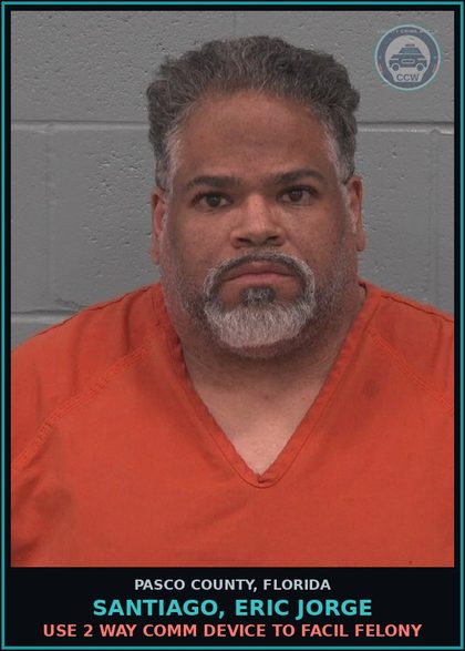 CCW arrest card for SANTIAGO, ERIC JORGE in Pasco County: POSSESS CONTROL VIEW SOLICIT DEPICT chld PORN