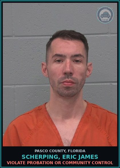CCW arrest card for SCHERPING, ERIC JAMES in Pasco County: VIOLATE PROBATION OR COMMUNITY CONTROL