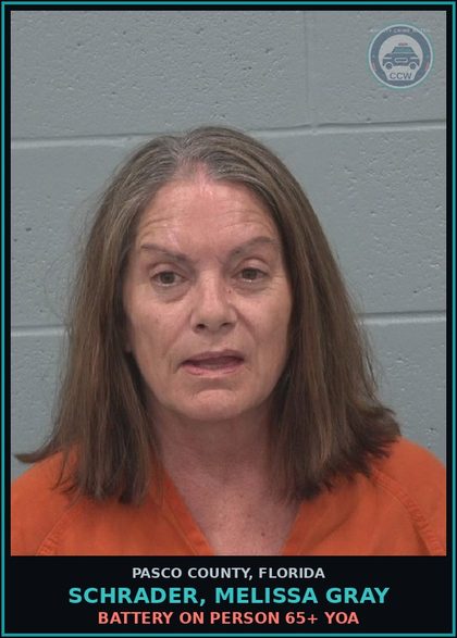 CCW arrest card for SCHRADER, MELISSA GRAY in Pasco County: BATTERY ON PERSON 65+ YOA