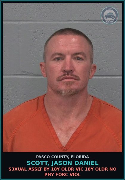 CCW arrest card for SCOTT, JASON DANIEL in Pasco County: s3xual ASSLT BY 18Y OLDR VIC 18Y OLDR NO PHY FORC VIOL
