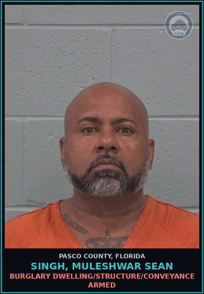 CCW arrest card for SINGH, MULESHWAR SEAN in Pasco County: BURGLARY DWELLING/STRUCTURE/CONVEYANCE ARMED