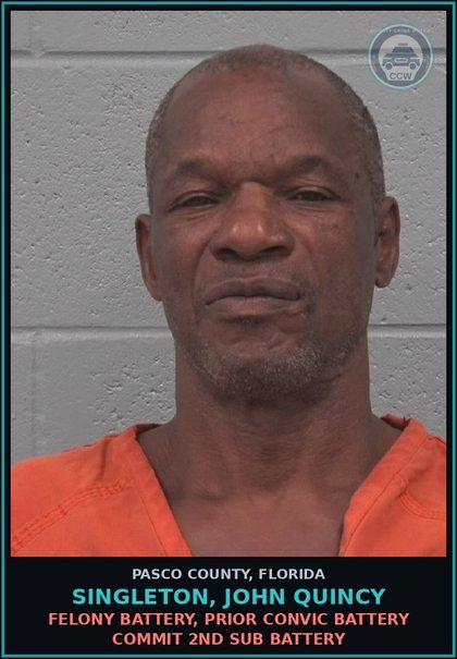 CCW arrest card for SINGLETON, JOHN QUINCY in Pasco County: FELONY BATTERY, PRIOR CONVIC BATTERY COMMIT 2ND SUB BATTERY