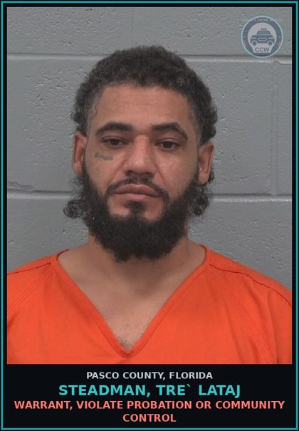 CCW arrest card for STEADMAN, TRE` LATAJ in Pasco County: WARRANT, VIOLATE PROBATION OR COMMUNITY CONTROL