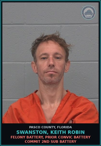 CCW arrest card for SWANSTON, KEITH ROBIN in Pasco County: FELONY BATTERY, PRIOR CONVIC BATTERY COMMIT 2ND SUB BATTERY