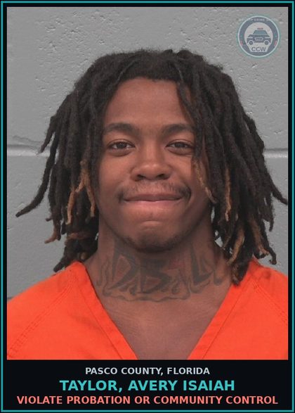 CCW arrest card for TAYLOR, AVERY ISAIAH in Pasco County: VIOLATE PROBATION OR COMMUNITY CONTROL