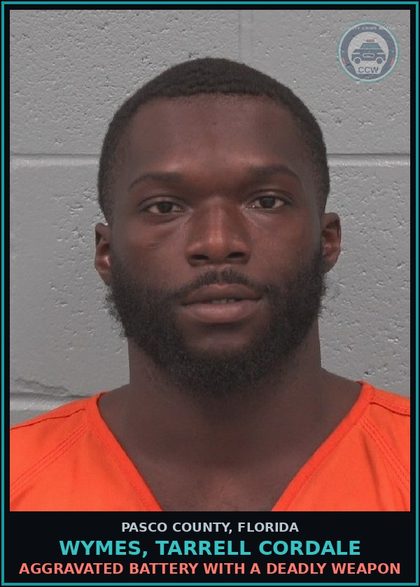CCW arrest card for WYMES, TARRELL CORDALE in Pasco County: AGGRAVATED BATTERY WITH A DEADLY WEAPON