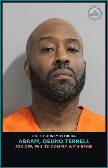CCW arrest card for ABRAM, DEONO TERRELL in Polk County: s3x Off. Fail to Comply with Regis