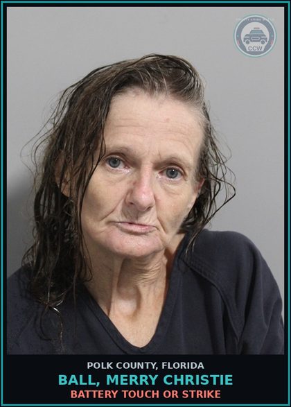 CCW arrest card for BALL, MERRY CHRISTIE in Polk County: Battery Touch Or Strike