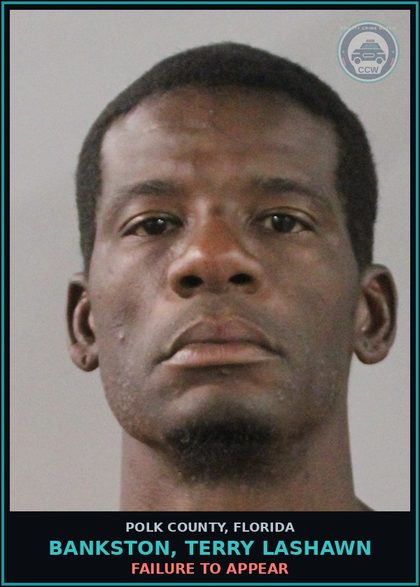 CCW arrest card for BANKSTON, TERRY LASHAWN in Polk County: FAILURE TO APPEAR